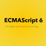 Tìm hiểu về một số cú pháp ES6 trong JavaScript